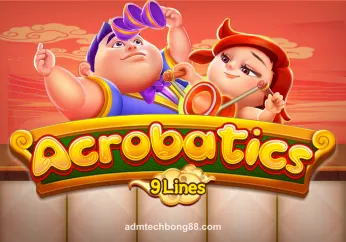 Acrobatics – Trò chơi slot tại admtechbong88